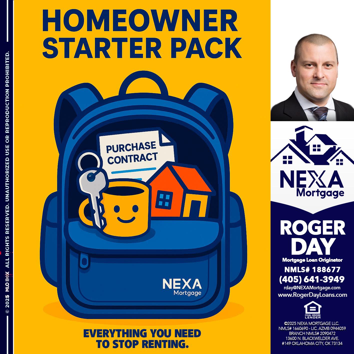 NEED A HOMEOWNER PACK.. - Roger Day -Mortgage Loan Originator