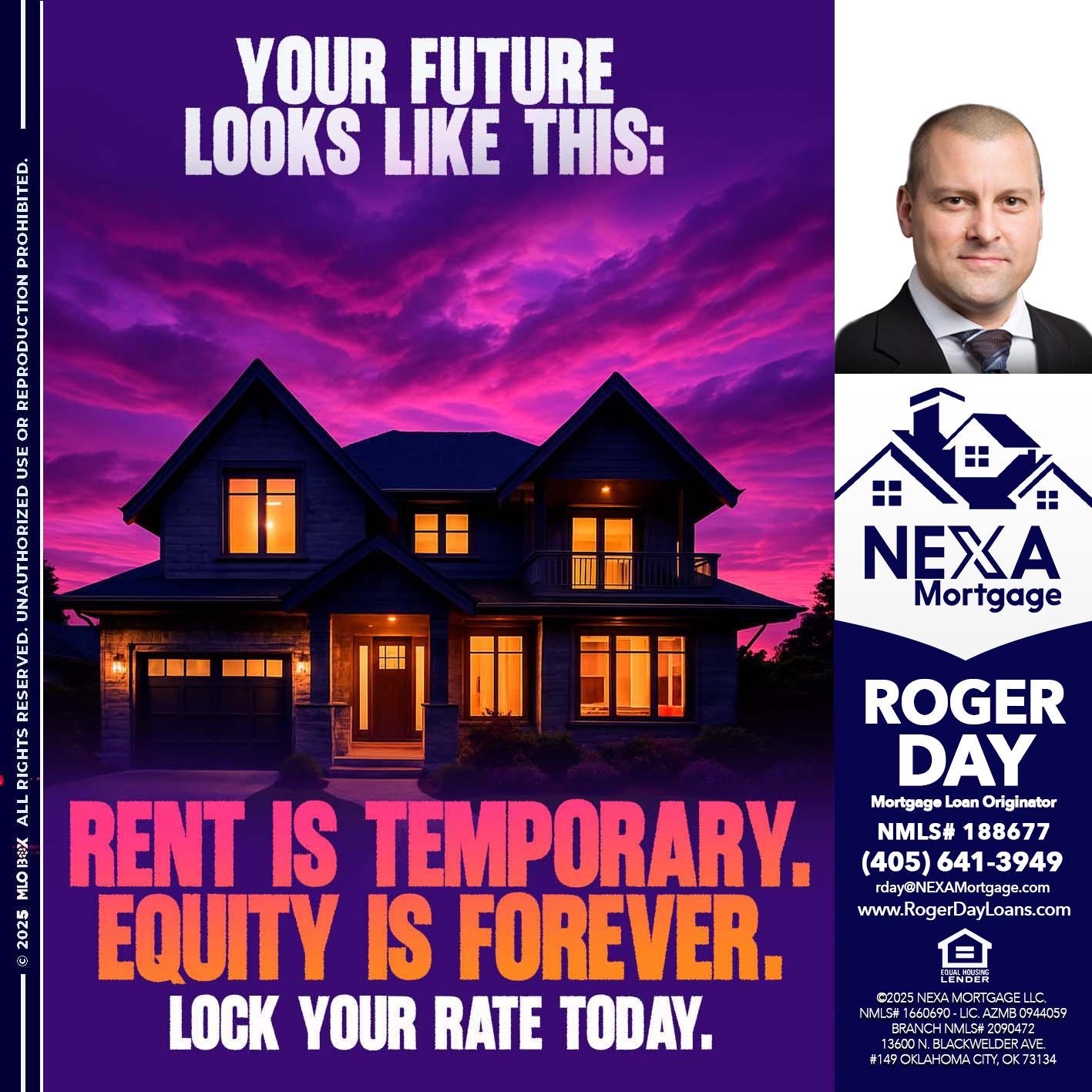 YOUR FUTURE - Roger Day -Mortgage Loan Originator