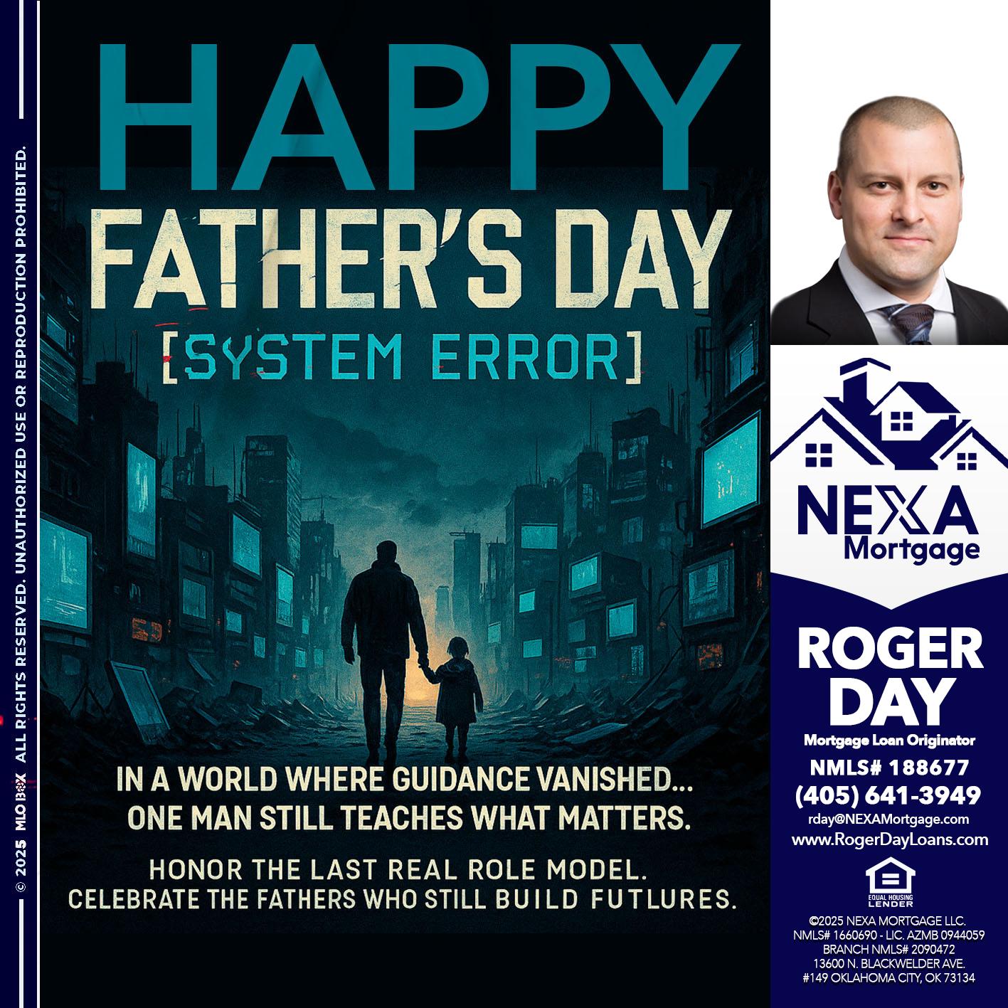HAPPY FATHERS DAY - Roger Day -Mortgage Loan Originator