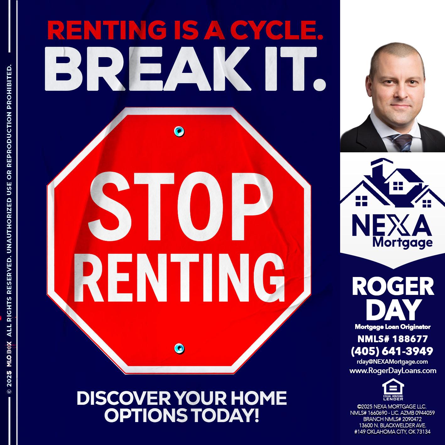 STOP RENTING - Roger Day -Mortgage Loan Originator