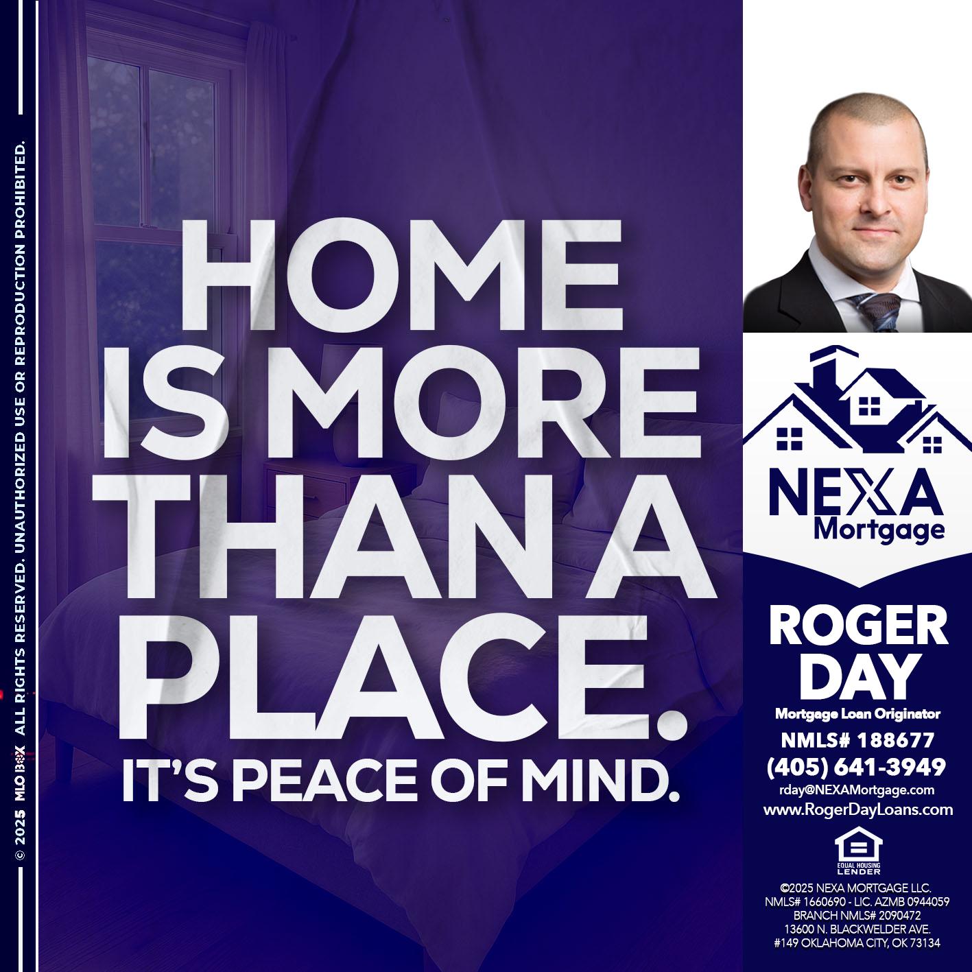 HOME IS MORE - Roger Day -Mortgage Loan Originator