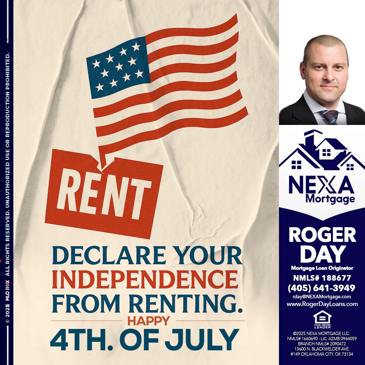DECLARE YOUR INDEPENDENCE - Roger Day -Mortgage Loan Originator