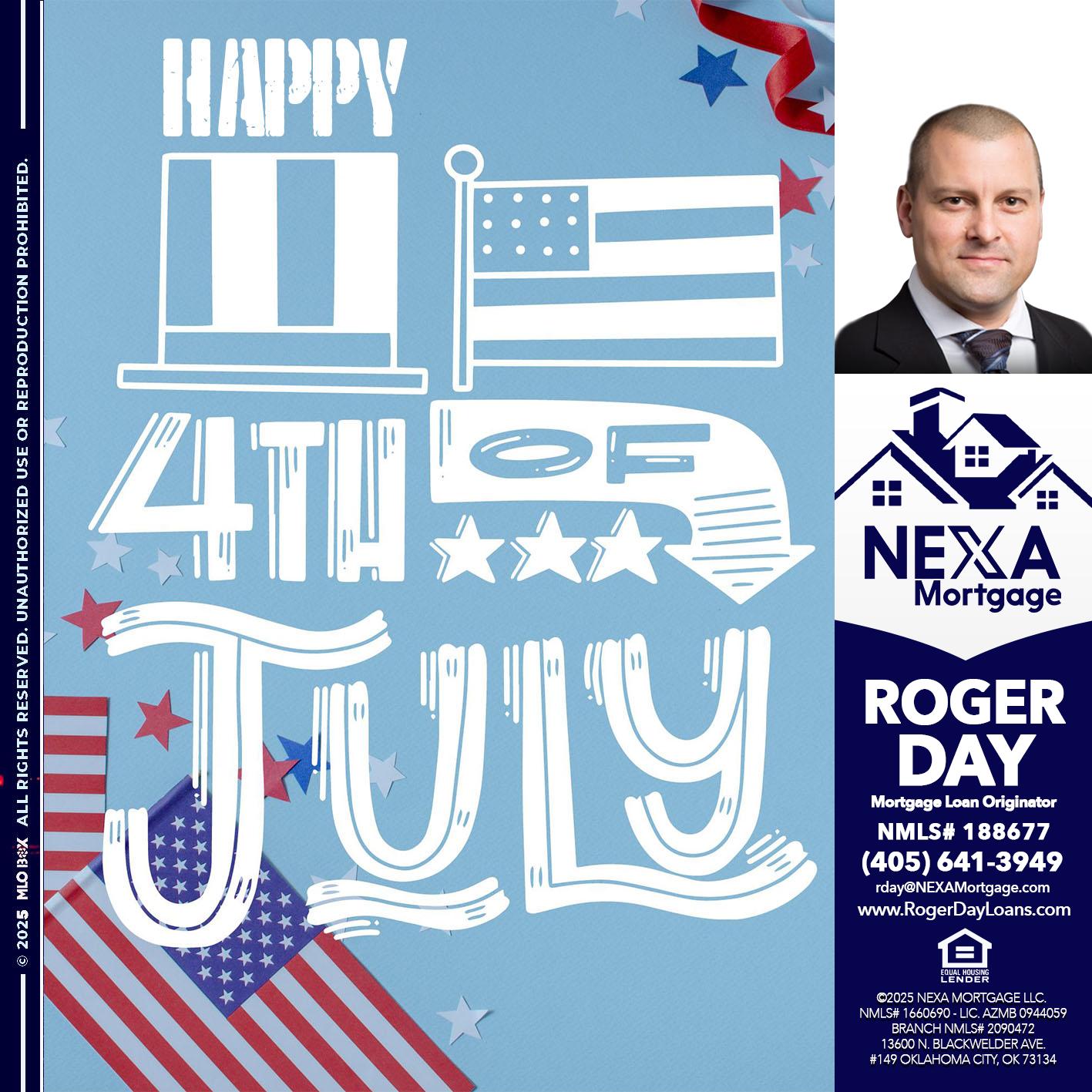 happy 4th of july - Roger Day -Mortgage Loan Originator