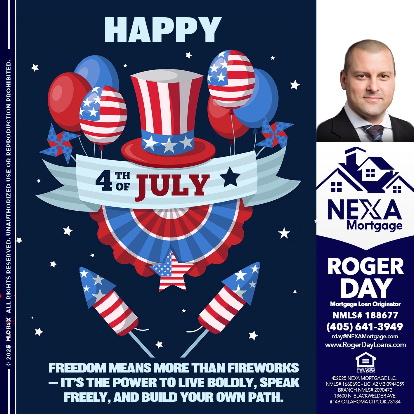 HAPPY 4TH OF JULY - Roger Day -Mortgage Loan Originator