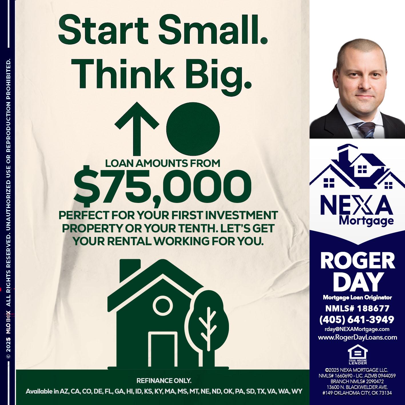 START SMALL - Roger Day -Mortgage Loan Originator